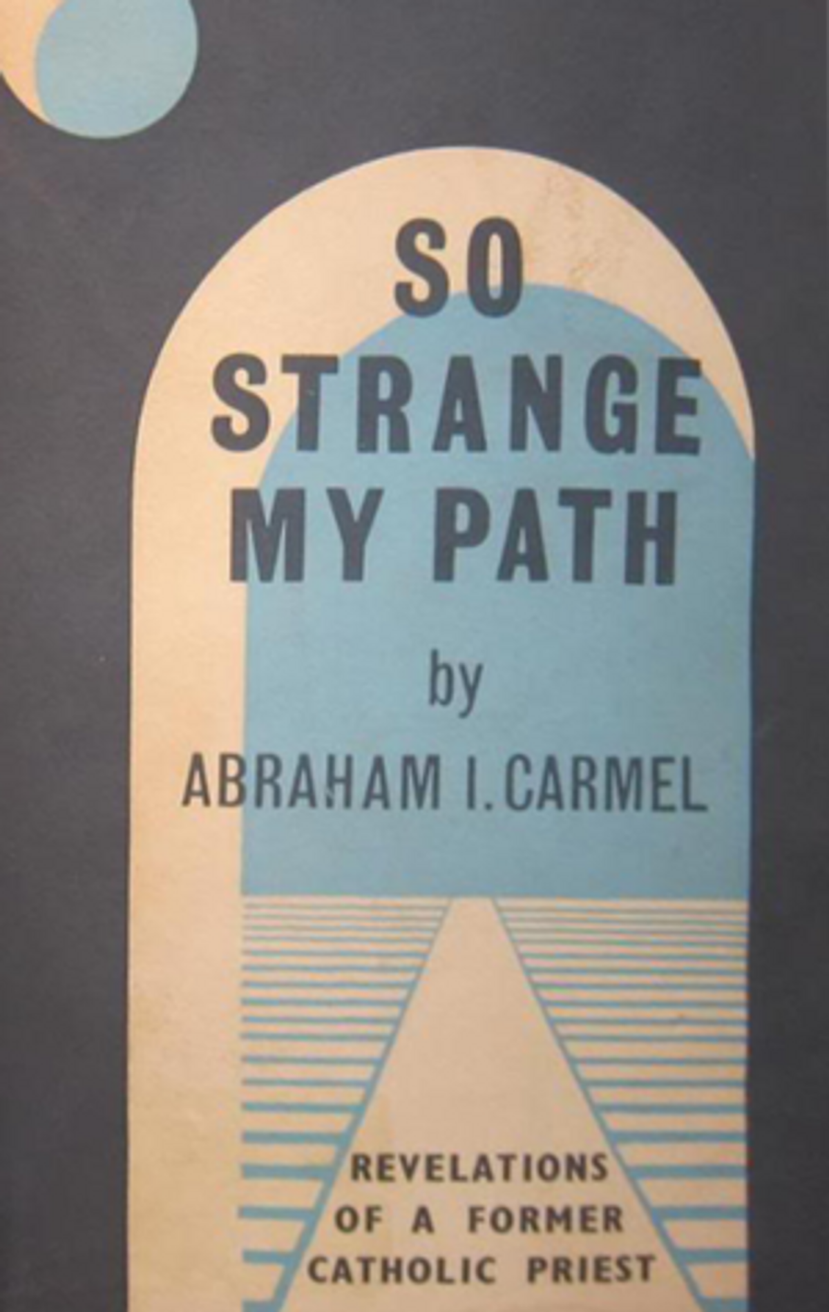An early edition of ‘So Strange My Path.’
