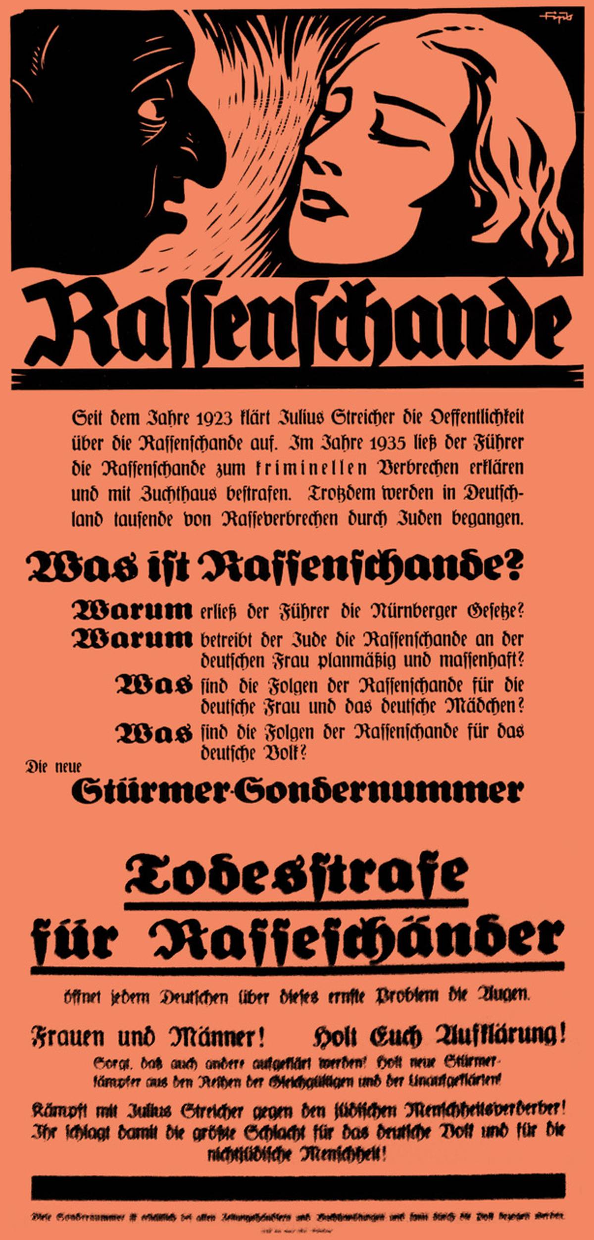 A poster advertising an issue of Julius Streicher’s ‘Der Stürmer’  explicitly shows a stark image of the Negro/Jew, a Black face with  stereotypically Jewish features, while the text itself attacks the Jews for the defilement of Aryan women