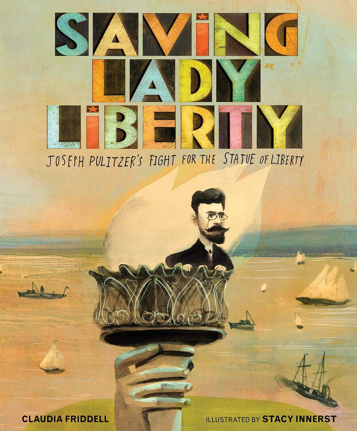 ‘Saving Lady Liberty’ by Gloria Fridell, illustrated by Stacy Innerst